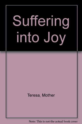 9780006279280: Suffering into Joy