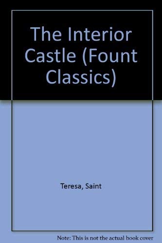Stock image for The Interior Castle: Teresa of Avila (Fount Classics Series) for sale by Cameron Park Books