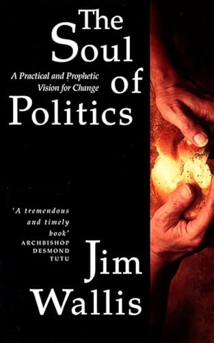 9780006279389: The Soul of Politics: A Practical and Prophetic Vision for Change
