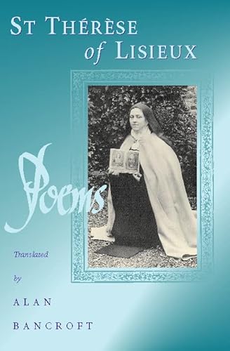 Stock image for Poems of St Therese of Lisieux. Translated by Alan Bancroft for sale by St Philip's Books, P.B.F.A., B.A.