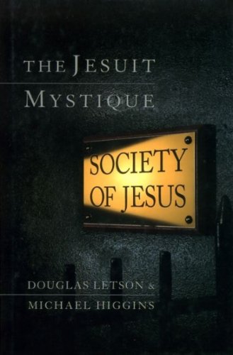 The Jesuit Mystique (9780006279570) by Higgens, Douglas; Letson, Michael