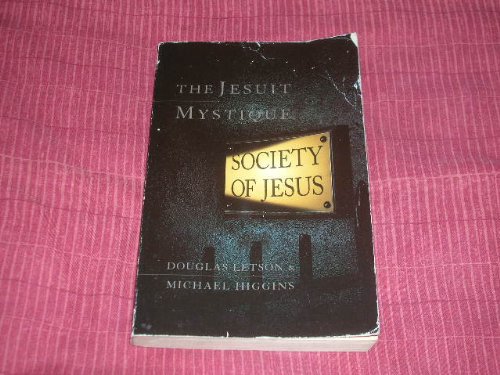 9780006279587: The Jesuit Mystique: Society of Jesus