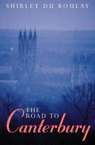 Stock image for The Road to Canterbury: A Modern Pilgrimage for sale by AwesomeBooks