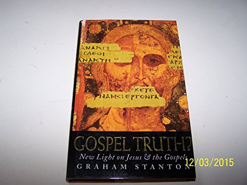Stock image for Gospel Truth?: New Light on Jesus and the Gospels for sale by AwesomeBooks