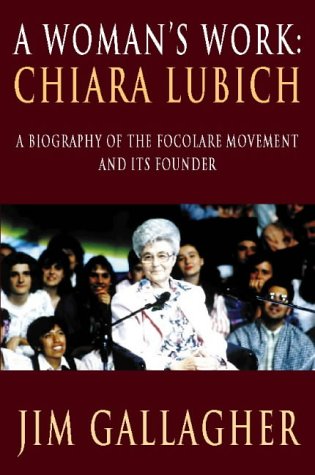 Beispielbild fr A Woman's Work: Chiara Lubich zum Verkauf von WorldofBooks