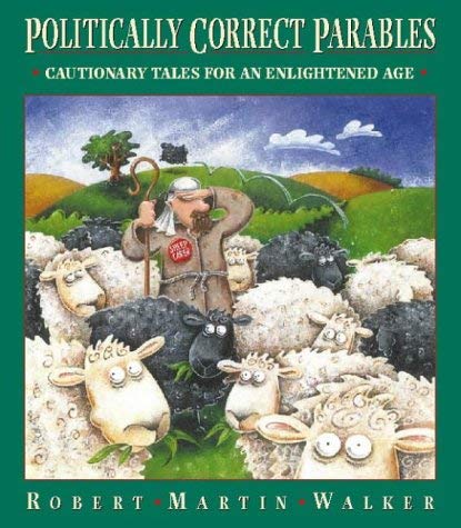 Beispielbild fr Politically Correct Parables zum Verkauf von WorldofBooks