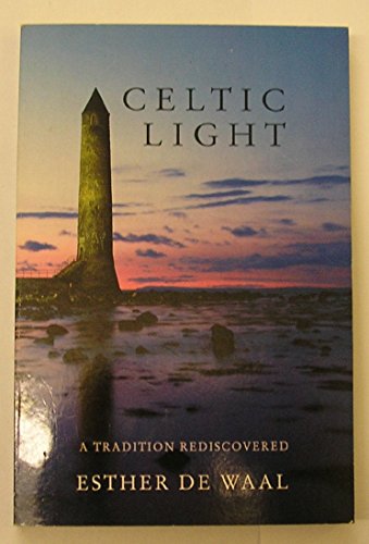 Imagen de archivo de Celtic Light: A Tradition Rediscovered a la venta por WorldofBooks