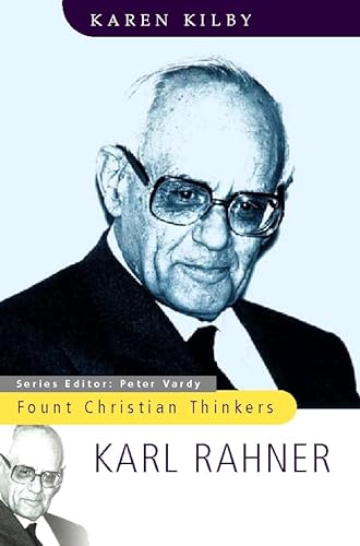 Karl Rahner (Fount Christian Thinkers) (9780006280262) by Kilby, Karen