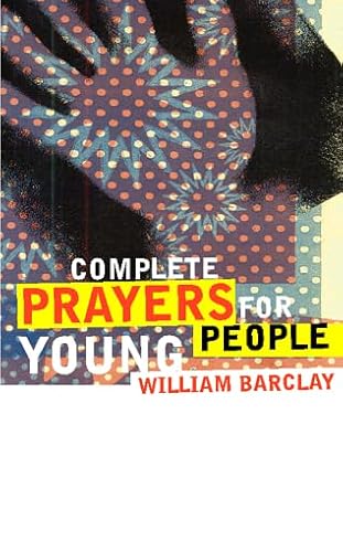 Stock image for Complete Prayers for Young People for sale by Reuseabook