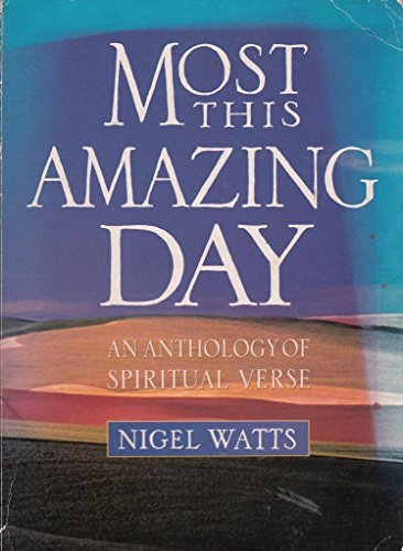 Most This Amazing Day (9780006280620) by Watts, Nigel Ed.