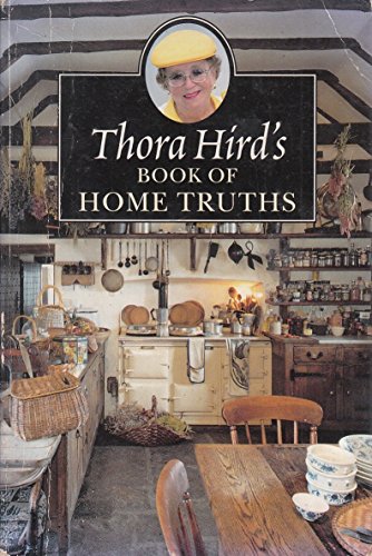 Stock image for Thora Hird's Book of Home Truths for sale by WorldofBooks