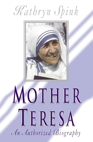 Beispielbild fr Mother Teresa: An Authorized Biography zum Verkauf von WorldofBooks