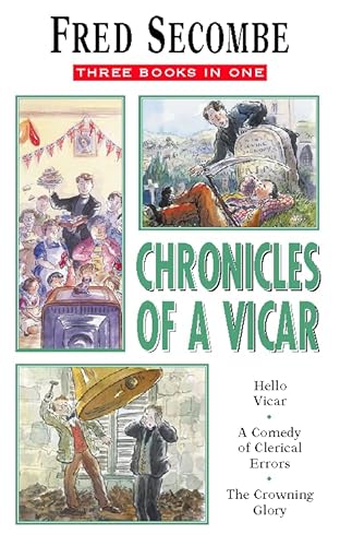 Chronicles of a Vicar: 'Hello Vicar!', 'Comedy of Clerical Errors', 'Crowning Glory'