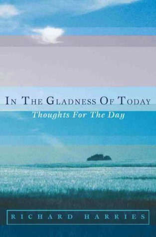 Imagen de archivo de In the Gladness of Today a la venta por WorldofBooks