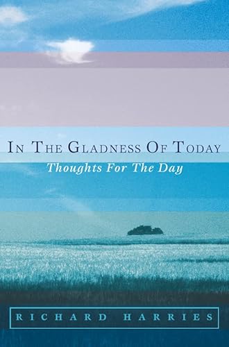 9780006281498: In the Gladness of Today