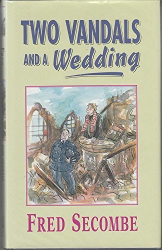 Stock image for Two Vandals and a Wedding for sale by AwesomeBooks