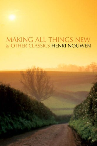 9780006281702: Making All Things New and Other Classics