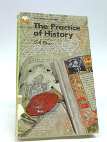 Stock image for The Practice of History for sale by ThriftBooks-Dallas