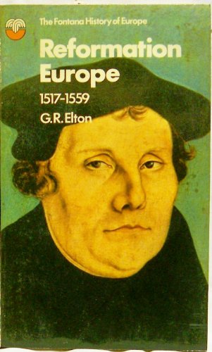 Beispielbild fr Reformation Europe, 1517-1559 (Fontana history of Europe) zum Verkauf von WorldofBooks