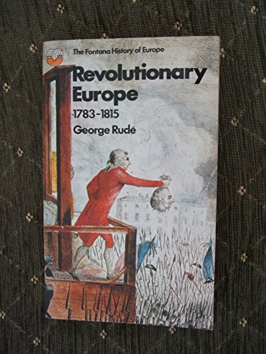 Imagen de archivo de Revolutionary Europe, 1783-1815 (Fontana history of Europe) a la venta por WorldofBooks