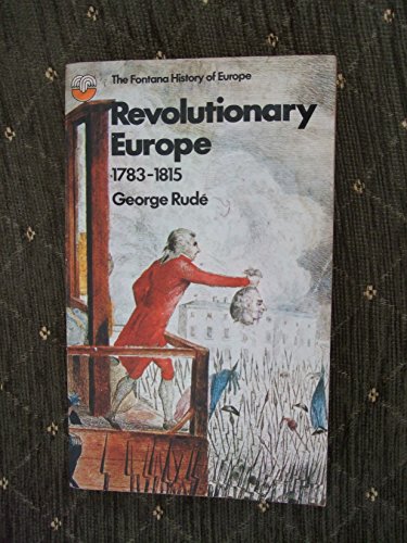 'REVOLUTIONARY EUROPE, 1783-1815' (9780006321255) by Rude, George