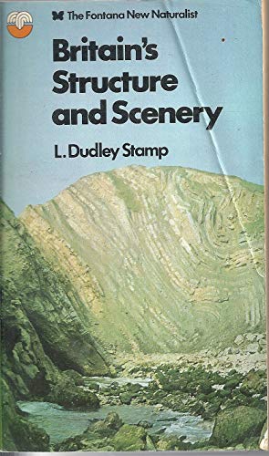 Stock image for Britain's Structure and Scenery (Fontana New Naturalist Series) Laurence Dudley Stamp for sale by Re-Read Ltd