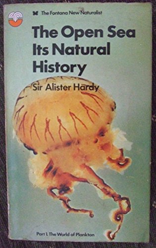 Stock image for Open Sea: Its Natural History Part 1 The World of Plankton Hardy, Sir Alister for sale by Langdon eTraders