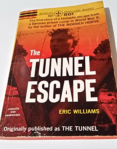 Imagen de archivo de The Tunnel (The Tunnel Escape) a la venta por ThriftBooks-Dallas