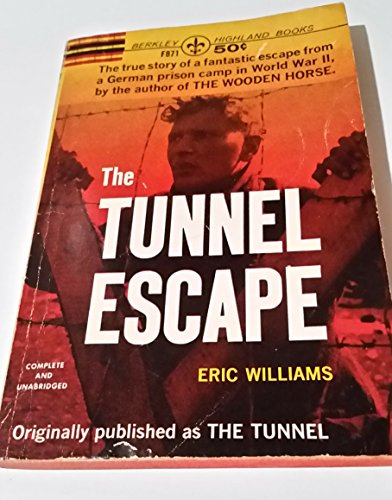 Stock image for The Tunnel (The Tunnel Escape) for sale by ThriftBooks-Dallas