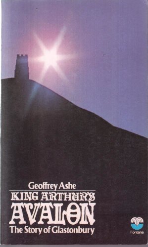 Imagen de archivo de King Arthur's Avalon: The Story of Glastonbury a la venta por Wonder Book