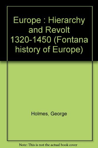 Beispielbild fr Europe: Hierarchy and Revolt, 1320-1450 (Fontana history of Europe) zum Verkauf von WorldofBooks