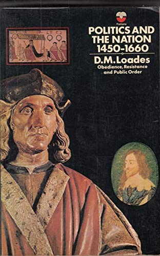 9780006333395: Politics and the Nation, 1450-1660: Obedience, Resistance and Public Order (Fontana library of English history)