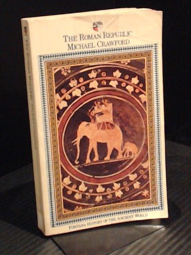 9780006333500: The Roman Republic (Fontana History of the Ancient World S.)