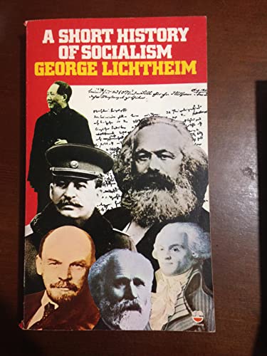 Stock image for A Short History of Socialism for sale by WorldofBooks