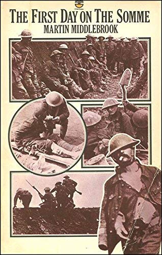 Stock image for The First Day on the Somme 1 July 1916 for sale by AwesomeBooks