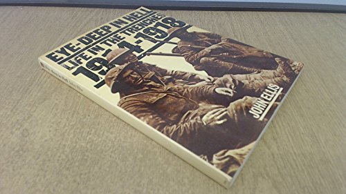 Beispielbild fr Eye Deep in Hell: Life in the Trenches 1914-1918 zum Verkauf von WorldofBooks