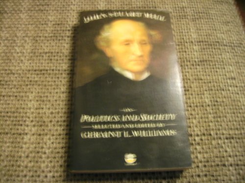 Imagen de archivo de John Stuart Mill on Politics and Society a la venta por Better World Books