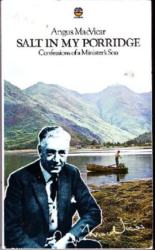 Imagen de archivo de SALT IN MY PORRIDGE: CONFESSIONS OF A MINISTER'S SON. a la venta por WorldofBooks