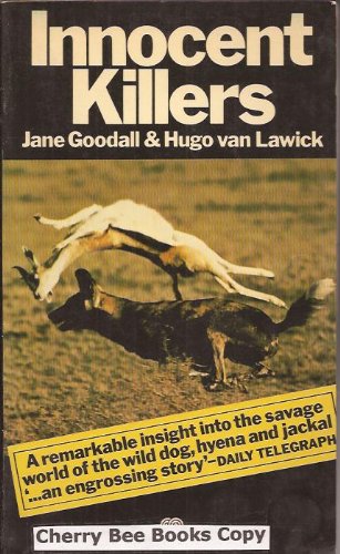 Innocent Killers (9780006340676) by Lawick, Hugo Van; Jane Goodall