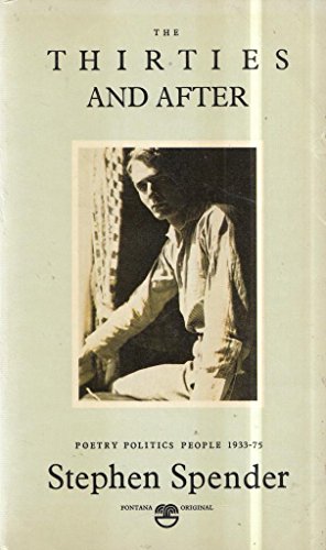Beispielbild fr The Thirties and After: Poetry, Politics, People 1933-75 zum Verkauf von AwesomeBooks