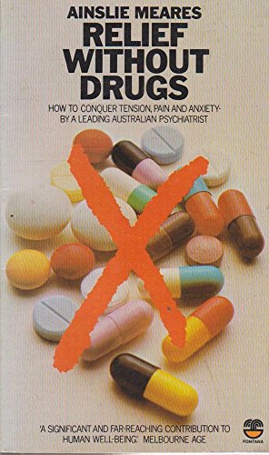 Imagen de archivo de The Self Management of Tension and Anxiety (Relief without Drugs) a la venta por WorldofBooks