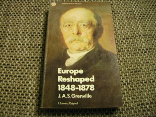 Beispielbild fr Europe Reshaped, 1848-1878 zum Verkauf von Better World Books