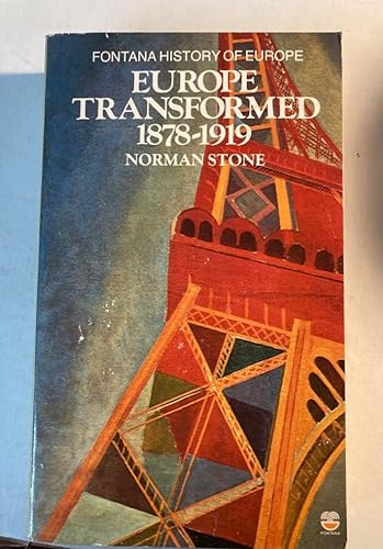 Europe Transformed, 1878-1919 (Fontana History of Europe) - Stone, Norman
