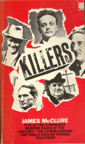 Stock image for Killers: Five of the Strangest Murder Cases of the Century for sale by East Kent Academic