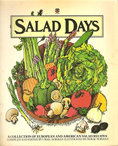 Stock image for Salad Days: a Collection of European and American Salad Recipes for sale by AwesomeBooks