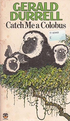 Beispielbild fr Catch Me a Colobus zum Verkauf von Half Price Books Inc.