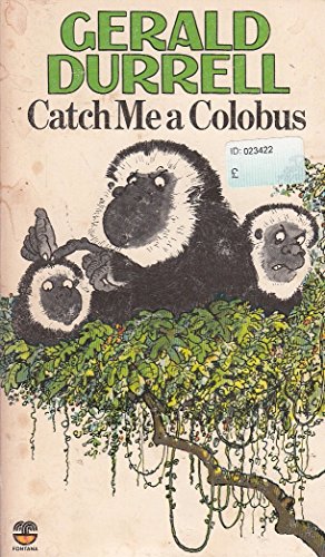 Stock image for Catch Me a Colobus for sale by Half Price Books Inc.