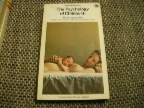 Stock image for The Psychology of Childbirth (The Developing Child) for sale by Anybook.com