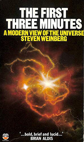 Beispielbild fr First Three Minutes, The: Modern View of the Origin of the Universe zum Verkauf von WorldofBooks