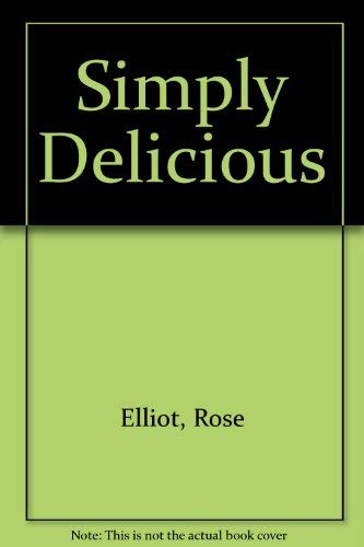 Stock image for Simply Delicious for sale by RIVERLEE BOOKS